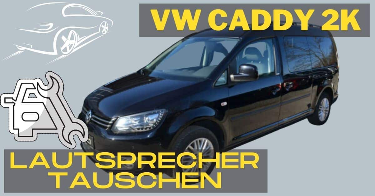VW Caddy 2K Lautsprecher tauschen in den vorderen Türen - Auto