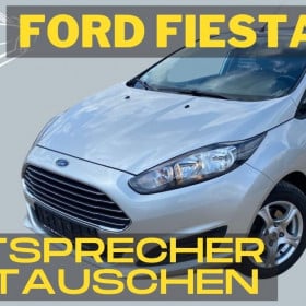 Ford Fiesta MK7 Lautsprecher austauschen Einbau Tipps